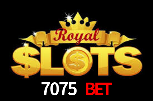 7075 Bet